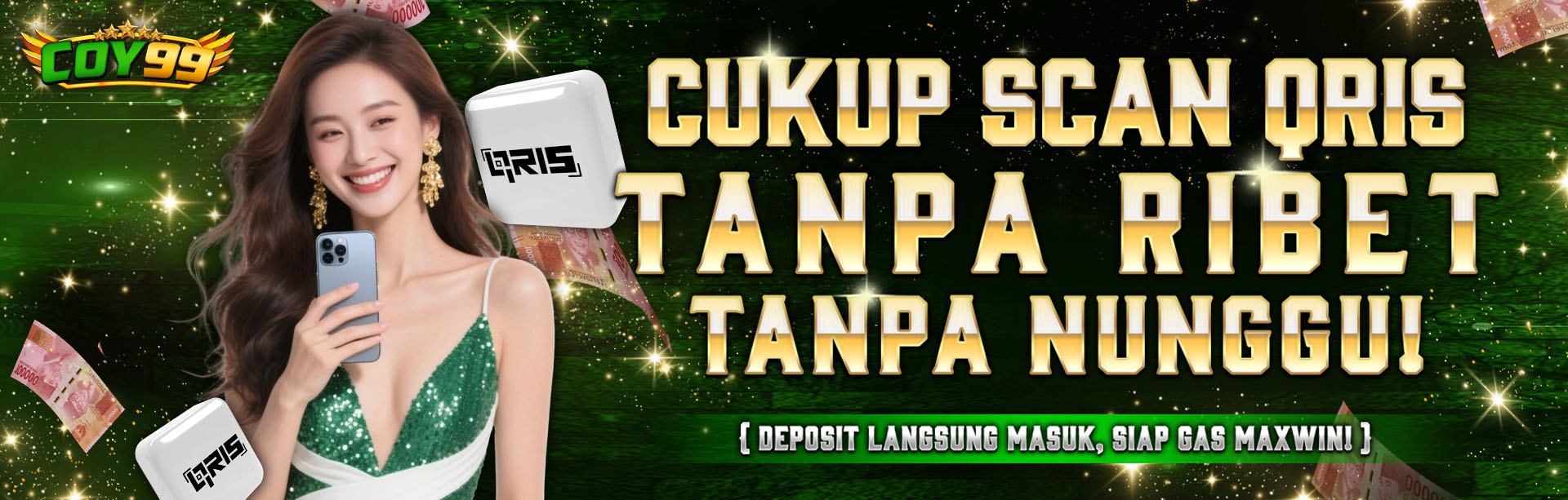 DEPOSIT LANGSUNG MASUK, SIAP GAS MAXWIN
