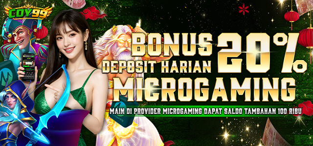 BONUS DEPOSIT HARIAN 20% MICROGAMING