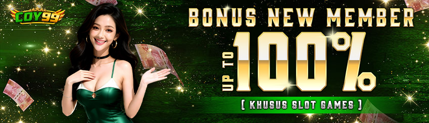 BONUS NEW MEMBER UP TO 100% SLOT GAMES