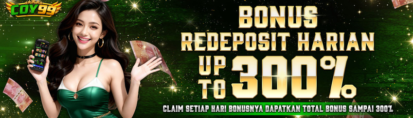 BONUS REDEPOSIT HARIAN UP TO 300%