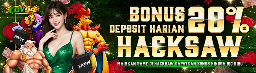 BONUS DEPOSIT HARIAN 20% HACKSAW