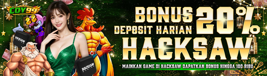 BONUS DEPOSIT HARIAN 20% HACKSAW