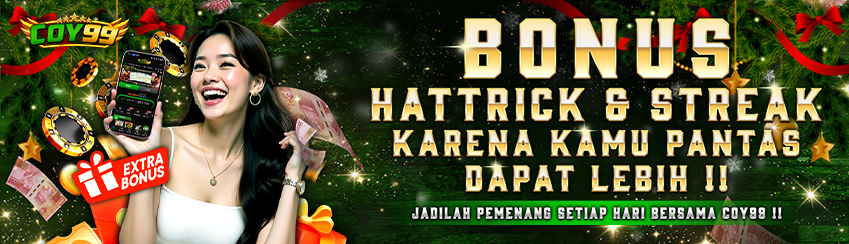 BONUS HATTRICK & STREAK